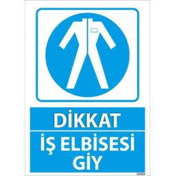 İş Elbisesi Giy Uyarı Levhası U03014 İş Elbisesi Giy Uyarı Levhası U03014