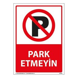 Park Etmeyiniz Uyarı Levhası 25X35 3mm U01033 Park Etmeyiniz Uyarı Levhası 25X35 3mm U01033