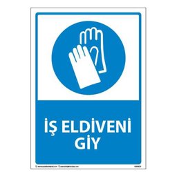 İş Eldiveni Giy Uyarı Levhası 25X35 3mm U03021 İş Eldiveni Giy Uyarı Levhası 25X35 3mm U03021