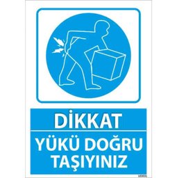 Yükü Doğru Taşıyınız Uyarı Levhası U03031 Yükü Doğru Taşıyınız Uyarı Levhası U03031