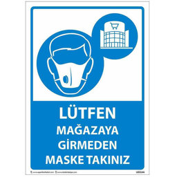 Lütfen Mağazaya Girmeden Maske Takınız U03144 Lütfen Mağazaya Girmeden Maske Takınız U03144