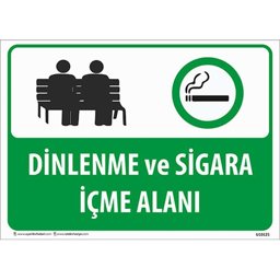 Dinlenme ve Sigara İçme Alanı Uyarı Levhası U10125 Dinlenme ve Sigara İçme Alanı Uyarı Levhası U10125
