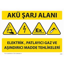 Akü Sarj Alanı Uyarı Levhası U10130 Akü Sarj Alanı Uyarı Levhası U10130