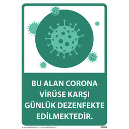 Bu Alan Günlük Dezenfekte Edilmektedir Uyarı Levhası U10143 Bu Alan Günlük Dezenfekte Edilmektedir Uyarı Levhası U10143