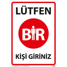 Lütfen Bir Kişi Giriniz Uyarı Levhası U10145 Lütfen Bir Kişi Giriniz Uyarı Levhası U10145