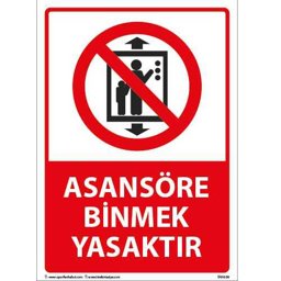 Asansöre Binmek Yasaktır Uyarı Levhası 25X35 3mm U01050