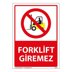 Forklift Giremez Uyarı Levhası 25X35 3mm U01141, Resim 1