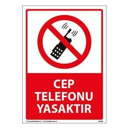 Cep Telefonu Yasaktır Uyarı Levhası 25X35 3mm U01089