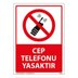 Cep Telefonu Yasaktır Uyarı Levhası 25X35 3mm U01089, Resim 1