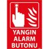 Yangın Alarm Butonu Uyarı Levhası U06001 Fosforlu, Resim 1