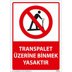 Transpalet Üzerine Binmek Yasaktır Uyarı Levhası U01178, Resim 1
