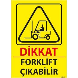 Forklift Çıkabilir Uyarı Levhası U02163