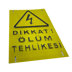 Ölüm Tehlikesi Uyarı Levhası 0,60 mm Alüminyum 15x23 cm, Resim 1